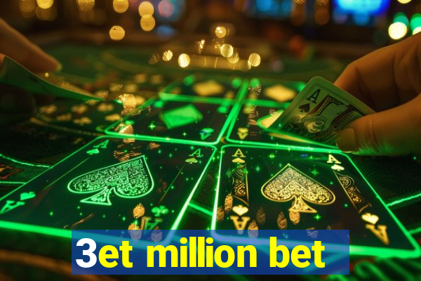 3et million bet